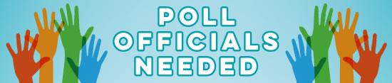 Poll Officials Needed Poster